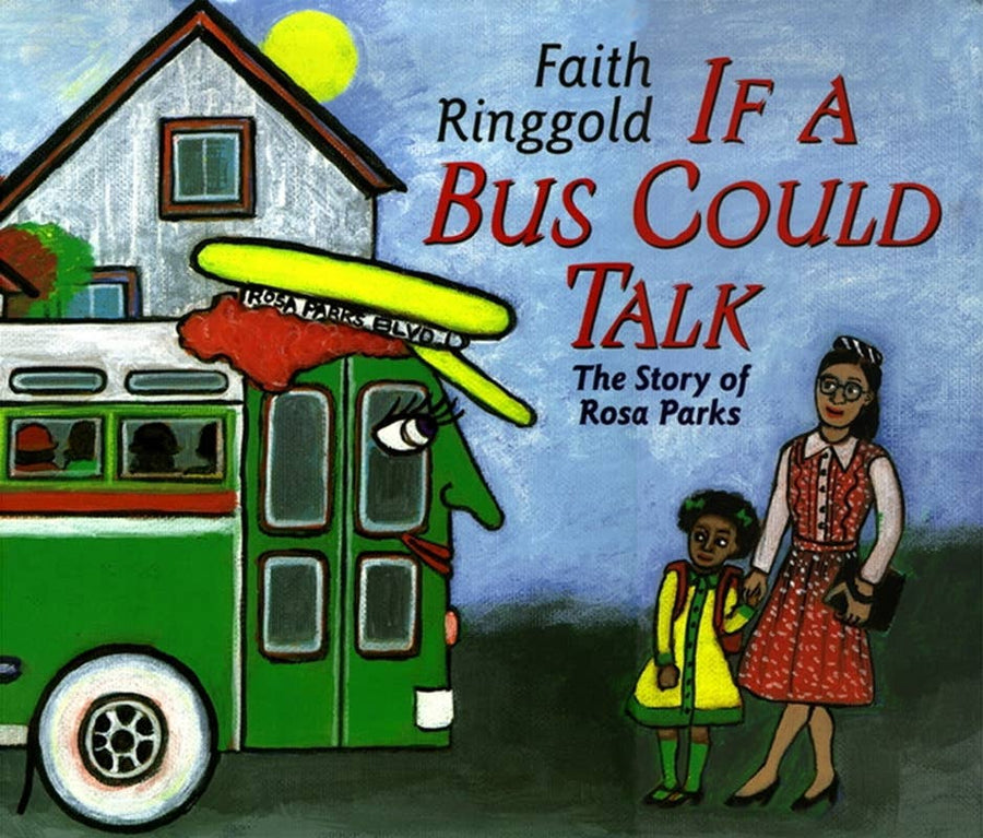 If a Bus Could Talk by Faith   Ringgold