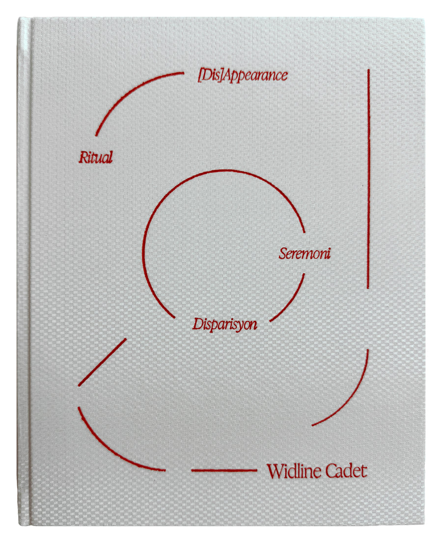 Widline Cadet: Ritual [Dis]Appearance / Seremoni Disparisyon