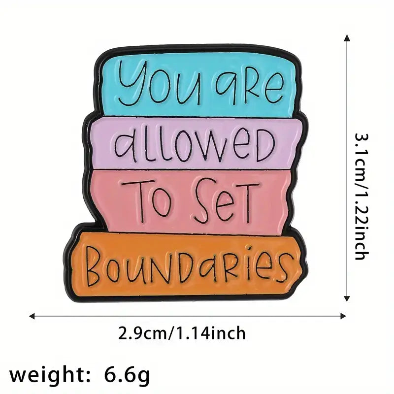 You Are Allowed to Set Boundaries Enamel Lapel Pin