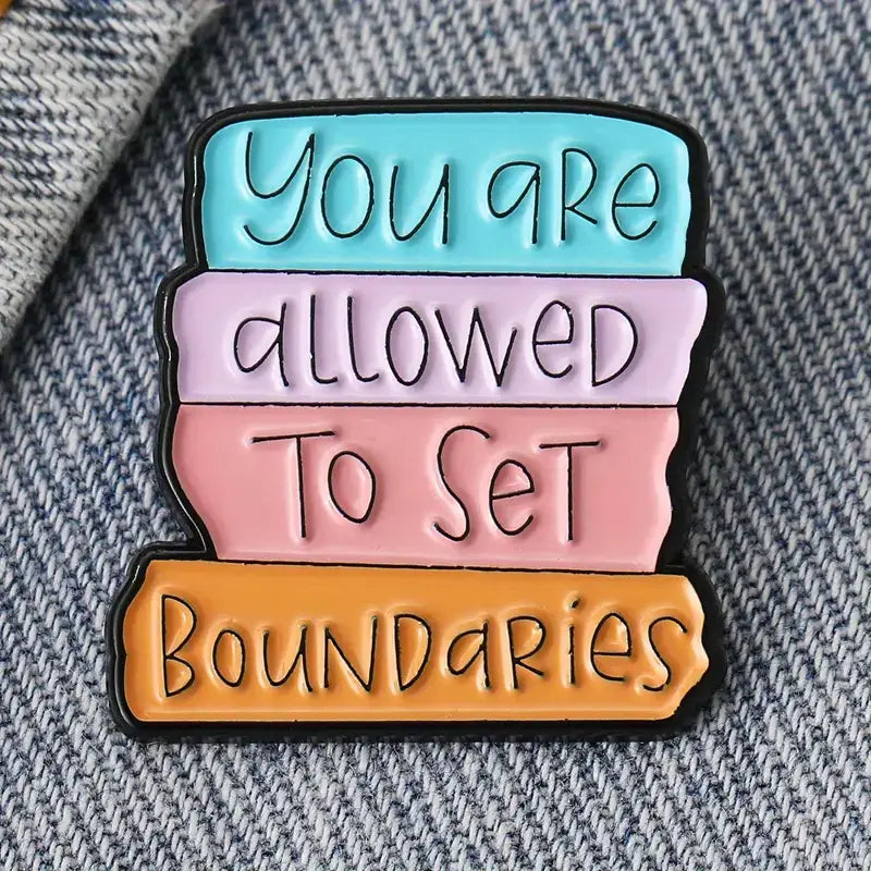 You Are Allowed to Set Boundaries Enamel Lapel Pin