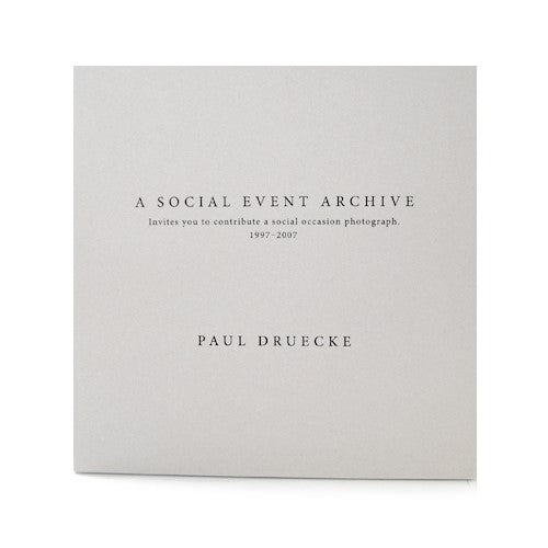 Paul Druecke: A Social Event Archive