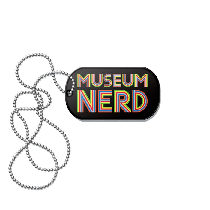 Museum Nerd - Dog Tag - Web Only Exclusive