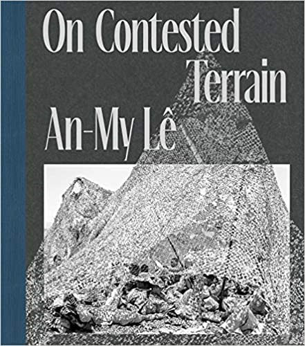 An-My Lê: On Contested Terrain